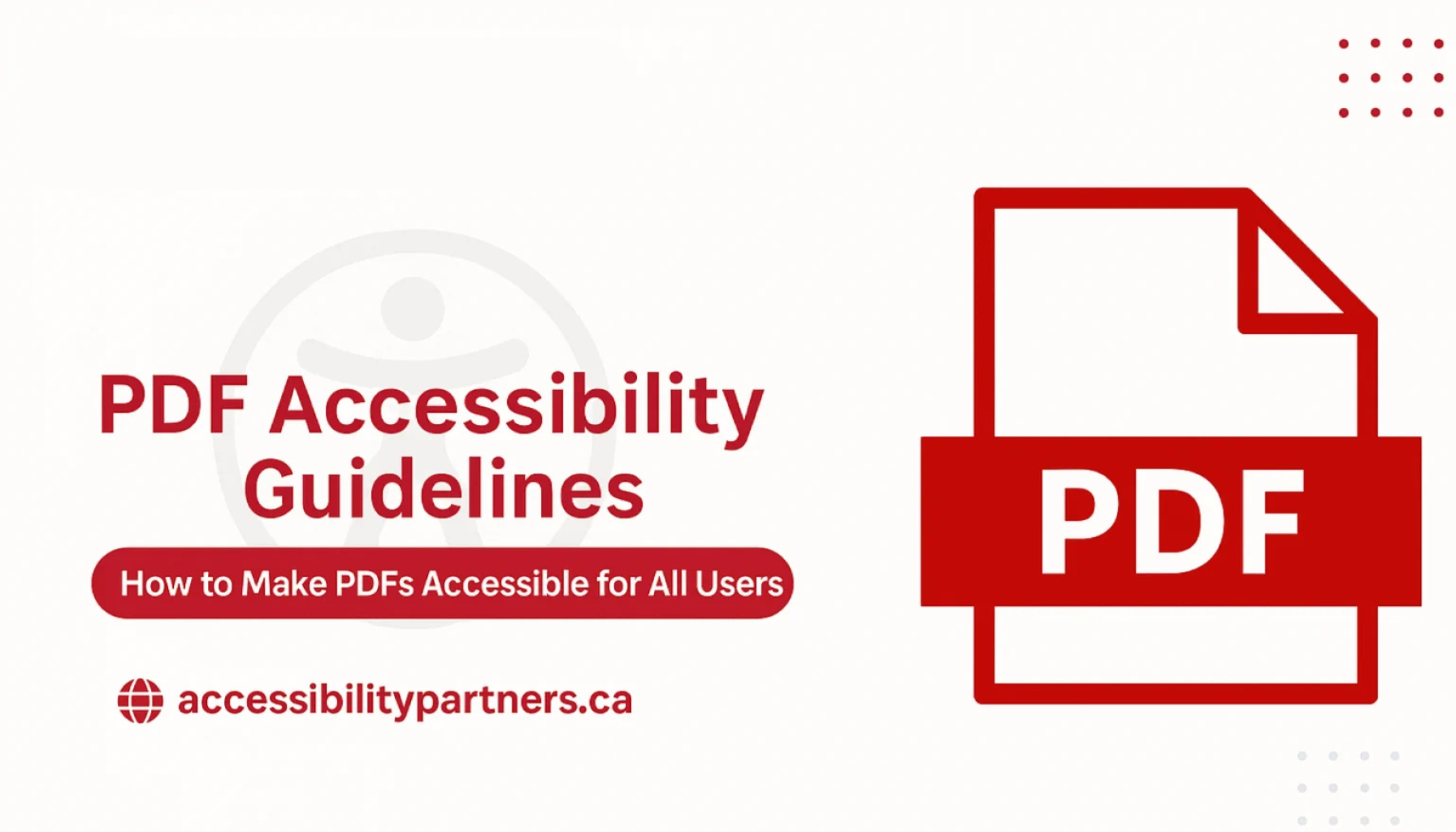 A graphic titled "PDF Accessibility Guidelines" with instructions for making PDFs accessible for all users, featuring the logo of Accessibility Partners Canada.