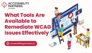 What Tools Are Available to Remediate WCAG Issues Effectively